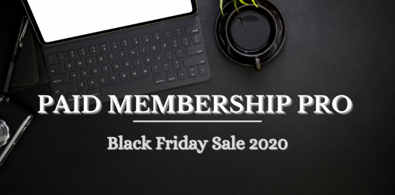 Paid Membership Pro Black Friday Sale